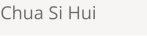 Chua Si Hui